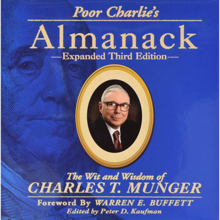 Poor Charlie's Almanack: The Wit and Wisdom of Charles T. Munger - Expanded Third Edition [Hardcover Book] Book The Donning Company