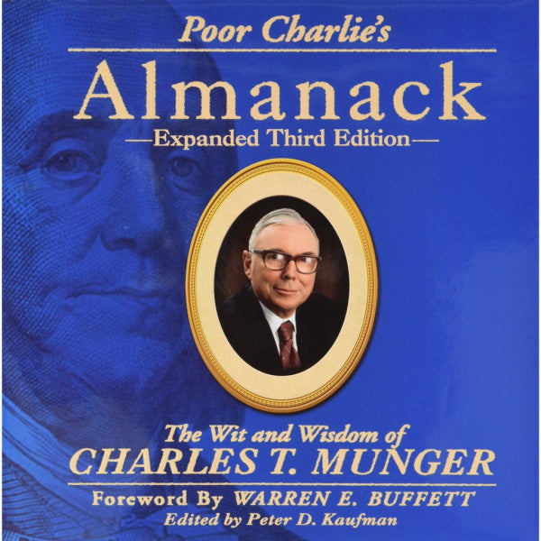 Poor Charlie's Almanack: The Wit and Wisdom of Charles T. Munger - Expanded Third Edition [Hardcover Book] Book The Donning Company