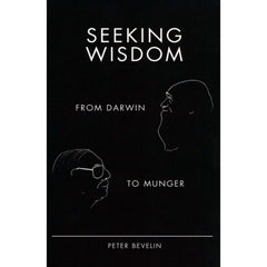 Seeking Wisdom: From Darwin to Munger - 3rd Edition [Hardcover Book] Book Post Scriptum AB